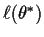 $\ell(\theta^*)$