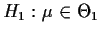 $H_1:\mu\in\Theta_1$