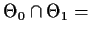 $\Theta_0 \cap\Theta_1=\empty$