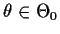 $\theta\in\Theta_0$
