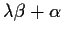 $\lambda\beta+\alpha$