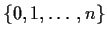$\{0,1,\ldots,n\}$