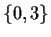 $\{0,3\}$
