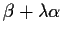 $\beta+\lambda\alpha$