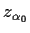 $z_{\alpha_0}$