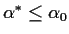 $\alpha^* \le \alpha_0$