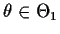 $\theta\in \Theta_1$
