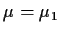 $\mu= \mu_1$