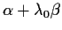 $\alpha+\lambda_0\beta$