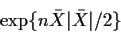 \begin{displaymath}\exp\{n\bar{X}\vert\bar{X}\vert/2\}
\end{displaymath}