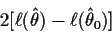\begin{displaymath}2[\ell(\hat\theta)-\ell(\hat\theta_0)]
\end{displaymath}