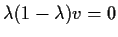 $\lambda(1-\lambda ) v=0$
