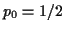 $ p_0=1/2$