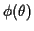 $ \phi(\theta)$