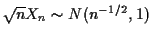 $ \sqrt{n}X_n \sim N(n^{-1/2},1)$