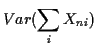 $\displaystyle Var(\sum_i X_{ni})$