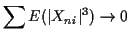 $\displaystyle \sum E(\vert X_{ni}\vert^3) \to 0$