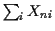 $ \sum_i X_{ni}$