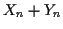 $ X_n+Y_n$