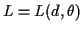 $ L=L(d,\theta)$