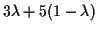 $ 3 \lambda + 5(1-\lambda)$