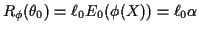 $\displaystyle R_\phi(\theta_0) = \ell_0 E_0(\phi(X)) =\ell_0\alpha
$