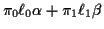 $\displaystyle \pi_0\ell_0 \alpha+ \pi_1\ell_1\beta
$