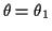 $ \theta=\theta_1$