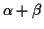 $\displaystyle \alpha + \beta$
