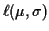 $\displaystyle \ell(\mu,\sigma)$