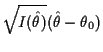 $\displaystyle \sqrt{I(\hat\theta)}(\hat\theta - \theta_0)$