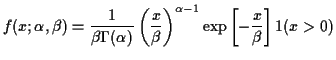 $\displaystyle f(x;\alpha,\beta) =
\frac{1}{\beta\Gamma(\alpha)}\left(\frac{x}{\beta}\right)^{\alpha-1}
\exp\left[-\frac{x}{\beta}\right] 1(x>0)
$