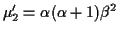 $\displaystyle \mu_2^\prime = \alpha(\alpha+1)\beta^2$
