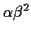 $\displaystyle \alpha\beta^2$