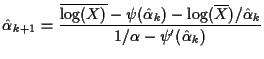 $\displaystyle \hat\alpha_{k+1} = \frac{\overline{\log(X)} - \psi(\hat\alpha_k)
- \log(\overline{ X})/\hat\alpha_k}{1/\alpha-\psi^\prime(\hat\alpha_k)}
$