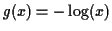 $ g(x) = -\log ( x )$