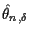 $ \hat\theta_{n,\delta}$