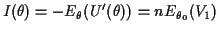 $\displaystyle I(\theta)=-E_{\theta}(U^\prime(\theta))=nE_{\theta_0}(V_1)
$