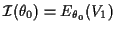 $ {\cal I}(\theta_0) = E_{\theta_0}(V_1)$
