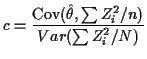 $\displaystyle c=\frac{{\rm Cov}(\hat\theta, \sum Z_i^2/n)}{Var(\sum Z_i^2/N)}
$