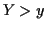 $ Y>y$