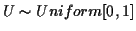 $ U\sim Uniform[0,1]$