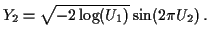 $\displaystyle Y_2 =
\sqrt{-2\log(U_1)} \sin(2\pi U_2)\, .
$