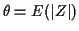 $\displaystyle \theta = E(\vert Z\vert)
$
