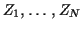 $ Z_1,\ldots,Z_N$