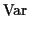 $\displaystyle {\rm Var}$