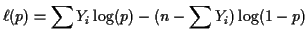 $\displaystyle \ell(p) = \sum Y_i \log(p) - (n-\sum Y_i) \log(1-p)
$