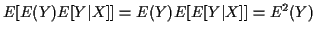 $\displaystyle E[E(Y)E[Y\vert X]] = E(Y) E[E[Y\vert X]] =E^2(Y)
$