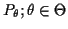 $ P_\theta;\theta\in\Theta$