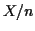 $ X/n$